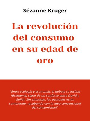 cover image of La revolución del consumo en su edad de oro